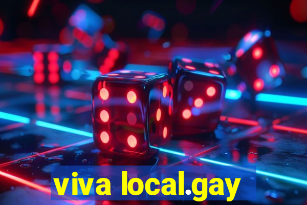 viva local.gay